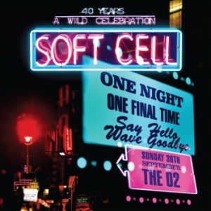 Soft Cell - Say Hello Wave Goodbye - Live At O2 ryhmässä CD @ Bengans Skivbutik AB (3647152)