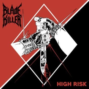 Blade Killer - High Risk ryhmässä VINYYLI @ Bengans Skivbutik AB (3648379)