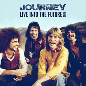 Journey - Look Into The Future Live 1976 ryhmässä Minishops / Journey @ Bengans Skivbutik AB (3648533)