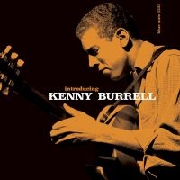 Kenny Burrell - Introducing Kenny Burrell (Vinyl) ryhmässä ME SUOSITTELEMME / Klassiska lablar / Blue Note @ Bengans Skivbutik AB (3651135)