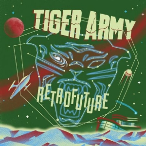 TIGER ARMY - RETROFUTURE ryhmässä CD @ Bengans Skivbutik AB (3653842)