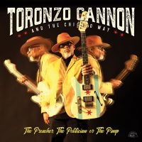 Cannon Toronzo - Preacher The Politician Or The Pimp ryhmässä CD @ Bengans Skivbutik AB (3653873)