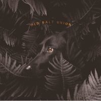 Old Salt Union - Where The Dogs Don't Bite ryhmässä CD @ Bengans Skivbutik AB (3654065)