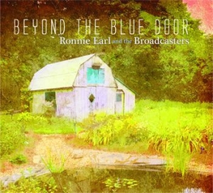 Earl Ronnie & The Broadcasters - Beyond The Blue Door ryhmässä CD @ Bengans Skivbutik AB (3654070)