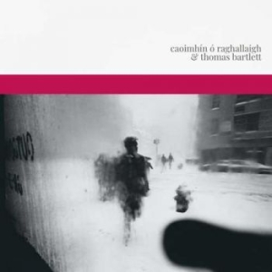 O Raghallaigh Caoimhin & Thomas Bar - Caoimhin O Raghallaigh & Thomas Bar ryhmässä CD @ Bengans Skivbutik AB (3654098)