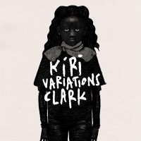 Clark - Kiri Variations ryhmässä CD @ Bengans Skivbutik AB (3654294)