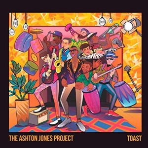 Ashton Jones Project - Toast ryhmässä CD @ Bengans Skivbutik AB (3654583)