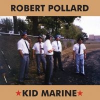 Pollard Robert - Kid Marine ryhmässä VINYYLI @ Bengans Skivbutik AB (3654588)