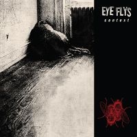 Eye Flys - Context ryhmässä CD @ Bengans Skivbutik AB (3654595)