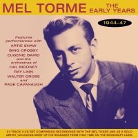 Torme Mel - Early Years 1944-47 ryhmässä CD @ Bengans Skivbutik AB (3656219)