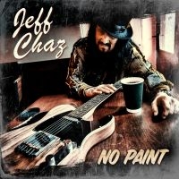 Chaz Jeff - No Paint ryhmässä CD @ Bengans Skivbutik AB (3656496)