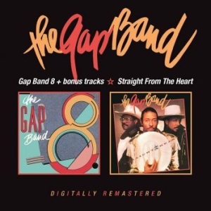 Gap Band - Gap Band 8/Straight From The Heart ryhmässä CD @ Bengans Skivbutik AB (3656639)