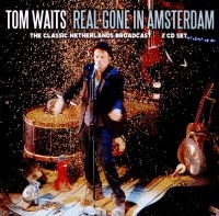 Waits Tom - Netherlands Broadcast (2 Cd) ryhmässä Minishops / Tom Waits @ Bengans Skivbutik AB (3656771)