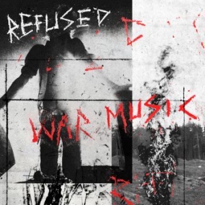 Refused - War Music (Vinyl) ryhmässä ME SUOSITTELEMME / Årsbästalistor 2019 / Årsbästa 2019 Slavestate @ Bengans Skivbutik AB (3656778)