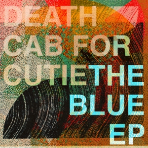 Death Cab For Cutie - The Blue Ep (Vinyl Ep Ltd.) ryhmässä VINYYLI @ Bengans Skivbutik AB (3656783)