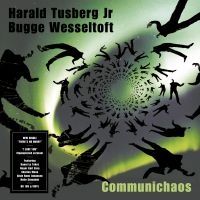 Harald Tusberg Jr. & Bugge Wesselto - Communichaos ryhmässä VINYYLI @ Bengans Skivbutik AB (3657285)