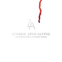 Zombie Apocalypse - Life Without Pain Is A Fucking Fant ryhmässä CD @ Bengans Skivbutik AB (3657335)