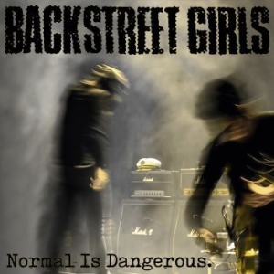 Backstreet Girls - Normal Is Dangerous ryhmässä CD @ Bengans Skivbutik AB (3657341)