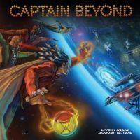 Captain Beyond - Live In Miami Aug.19 - 1972 ryhmässä VINYYLI @ Bengans Skivbutik AB (3657612)