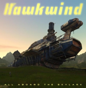 Hawkwind - All Aboard The Skylark (Ltd.Ed.) ryhmässä Minishops / Hawkwind @ Bengans Skivbutik AB (3657613)