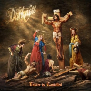 Darkness The - Easter Is Cancelled (Deluxe Digipak ryhmässä Minishops / The Darkness @ Bengans Skivbutik AB (3658226)