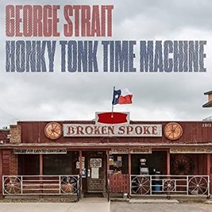 Strait George - Honky Tonk Time Machine ryhmässä CD @ Bengans Skivbutik AB (3658846)