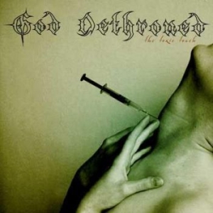 God Dethroned - Toxic Touch The (Green Vinyl) ryhmässä VINYYLI @ Bengans Skivbutik AB (3659654)