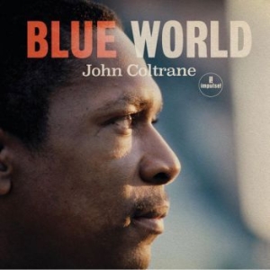 John Coltrane - Blue World (Vinyl) ryhmässä -Start Sell @ Bengans Skivbutik AB (3659679)