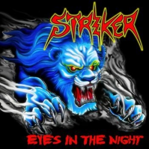 Striker - Eyes In The Night + Road Warrior ryhmässä CD @ Bengans Skivbutik AB (3661517)