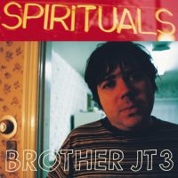 Brother Jt3 - Spirituals ryhmässä VINYYLI @ Bengans Skivbutik AB (3661817)