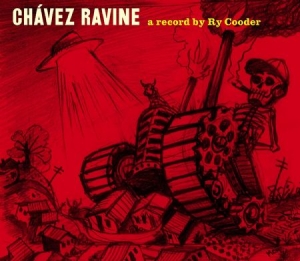 Ry Cooder - Chávez Ravine (Vinyl) ryhmässä VINYYLI @ Bengans Skivbutik AB (3662723)