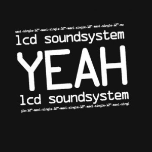 Lcd Soundsystem - Yeah (Re-Issue) ryhmässä VINYYLI @ Bengans Skivbutik AB (3663985)