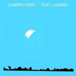 Sandro Perri - Soft Landing ryhmässä ME SUOSITTELEMME / Årsbästalistor 2019 / Årsbästa 2019 Uncut @ Bengans Skivbutik AB (3663987)