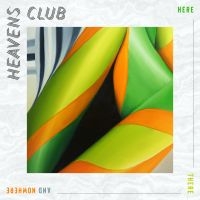 Heavens Club - Here There And Nowhere (Vinyl) ryhmässä VINYYLI @ Bengans Skivbutik AB (3664475)