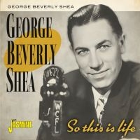 Shea George Beverly - So This Is Life ryhmässä CD @ Bengans Skivbutik AB (3664529)