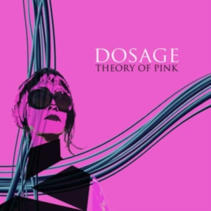 Dosage - Theory Of Pink ryhmässä VINYYLI @ Bengans Skivbutik AB (3664659)