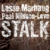 Marhaug Lasse & Paal Nilssen-Love - Stalk ryhmässä CD @ Bengans Skivbutik AB (3664750)