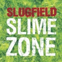 Slugfield - Slime Zone ryhmässä CD @ Bengans Skivbutik AB (3664756)