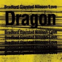 Nilssen-Love Paal - Dragon ryhmässä CD @ Bengans Skivbutik AB (3664759)