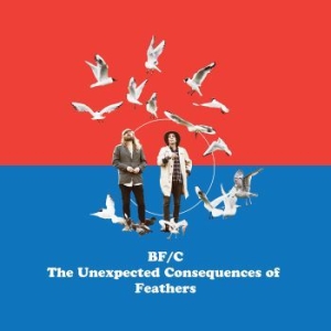 Bf/C - Unexpected Consequences Of Feathers ryhmässä VINYYLI @ Bengans Skivbutik AB (3664775)