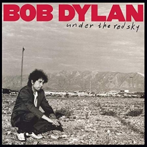 Dylan Bob - Under The Red Sky ryhmässä VINYYLI @ Bengans Skivbutik AB (3666891)