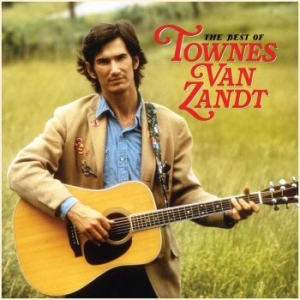 Van Zandt Townes - Best Of Townes Van Zandt ryhmässä VINYYLI @ Bengans Skivbutik AB (3669291)