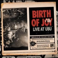 Birth Of Joy - Live At Ubu ryhmässä CD @ Bengans Skivbutik AB (3669331)