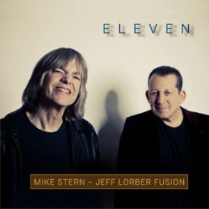 Stern Mike & Jeff Lorber Fusion - Eleven ryhmässä CD @ Bengans Skivbutik AB (3669332)