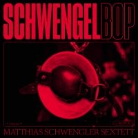 Schwengler Matthias (Sextett) - Schwengelbop ryhmässä CD @ Bengans Skivbutik AB (3669445)