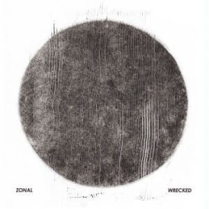 Zonal - Wrecked Lp ryhmässä ME SUOSITTELEMME / Årsbästalistor 2019 / Årsbästa 2019 Gaffa @ Bengans Skivbutik AB (3670104)