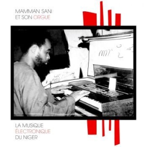 Mamman Sani - La Musique Électronique Du Niger ryhmässä VINYYLI @ Bengans Skivbutik AB (3670105)