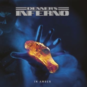 Denners Inferno - In Amber - Lp ryhmässä VINYYLI @ Bengans Skivbutik AB (3670128)