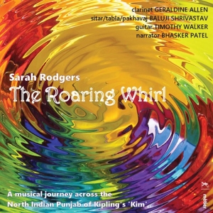 Rodgers Sarah - The Roaring Whirl ryhmässä ME SUOSITTELEMME / Joululahjavinkki: CD @ Bengans Skivbutik AB (3670260)