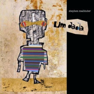 Stephen Mallinder - Um Dada ryhmässä CD @ Bengans Skivbutik AB (3671742)